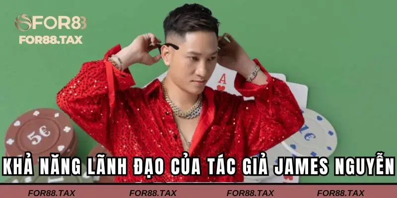 Khả năng lãnh đạo tài ba